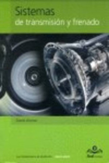 SISTEMAS DE TRANSMISIÓN Y FRENADO. ELECTROMECÁNICA DE VEHÍCULOS