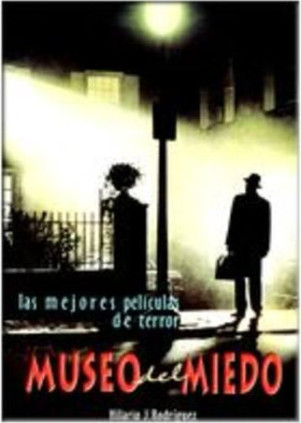 Museo del miedo. Las mejores películas de terror