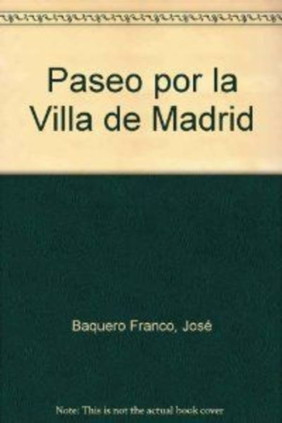 Un paseo por la historia de la villa de Madrid