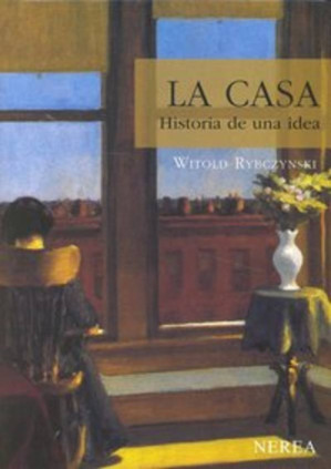 La casa. Historia de una idea