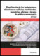 Planificación de las instalaciones eléctricas en edificios de viviendas, industrias, oficinas y locales de pública concurrencia
