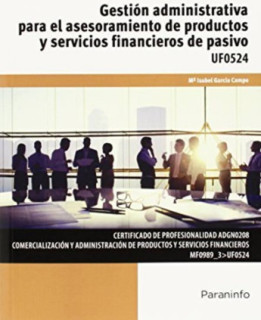 Gestión administrativa para el asesoramiento de productos y servicios financieros de pasivo