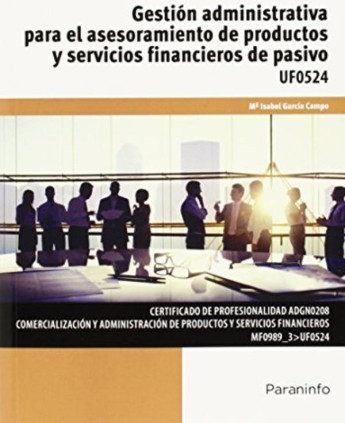 Gestión administrativa para el asesoramiento de productos y servicios financieros de pasivo