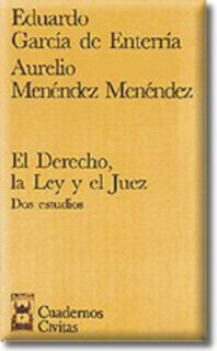 El Derecho , la Ley y el Juez. Dos Estudios