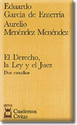 El Derecho , la Ley y el Juez. Dos Estudios