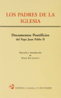 Los Padres de la Iglesia. Documentos pontificios de Juan Pablo II