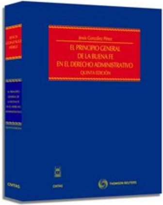 El Principio General de la Buena Fe en el Derecho Administrativo