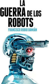 La guerra de los robots