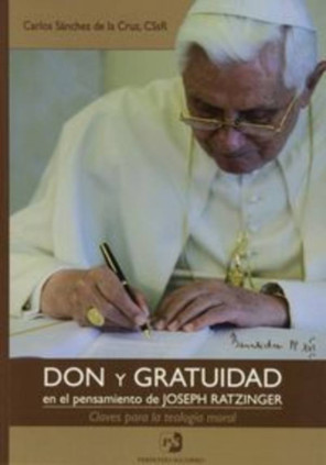 Don y gratuidad en el pensamiento de Joseph Ratzinger.