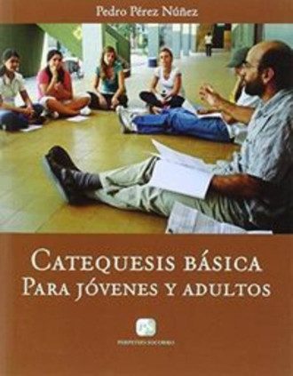 Catequesis básica para jóvenes y adultos