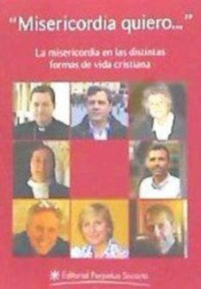 "Misericordia quiero..."