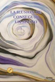 La ilusión de conseguir un sueño