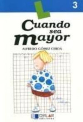 CUANDO SEA MAYOR - LIBRO Nº 3