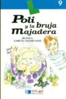 POLI Y LA BRUJA MAJADERA - Libro 9