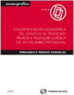 Fundamentación económica del derecho de propiedad privada e ingeniería jurídica del intercambio impersonal