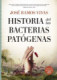 Historia de las bacterias patógenas