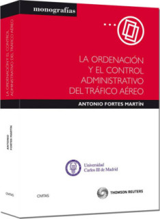 La Ordenación y el Control Administrativo del Tráfico Aéreo