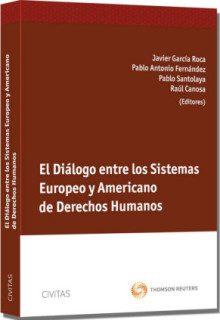 El Diálogo entre los Sistemas Europeo y Americano de Derechos Humanos
