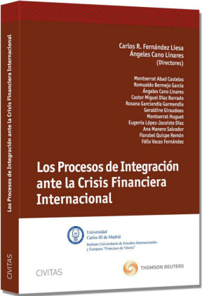 Los Procesos de Integración ante la Crisis Financiera Internacional