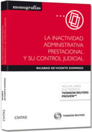 La inactividad administrativa prestacional y su control judicial (Papel + e-book)