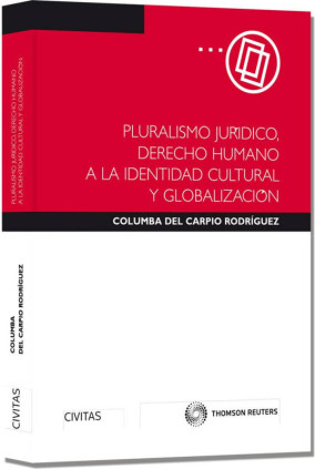 Pluralismo Jurídico, Derecho Humano a la Identidad Cultural y Globalización