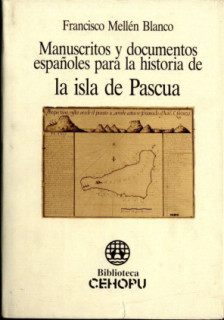 Manuscritos y documentos españoles para la historia de la Isla de Pascua