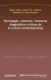 Tecnología, violencia, memoria: diagnósticos críticos de la cultura contemporánea