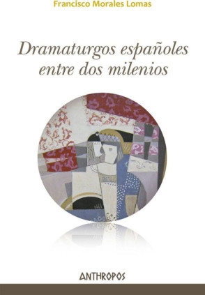 Dramaturgos españoles entre dos milenios