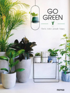 GO GREEN -Plants make people happy
