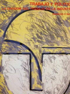 Trabajo y política. La división del trabajo en la industria.