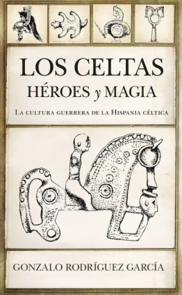 Los celtas. Héroes y magia