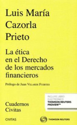 La ética en el derecho de los mercados financieros (Papel + e-book)