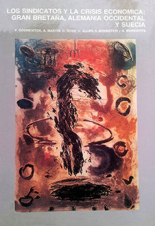 Los sindicatos, y la crisis económica: Gran Bretaña, Alemania Occidental y Suecia