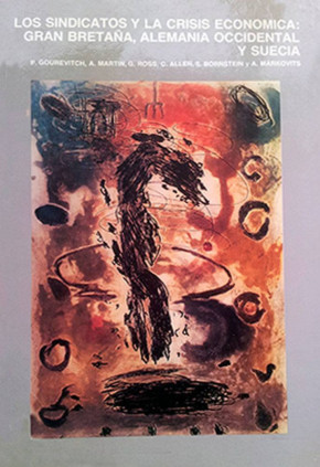 Los sindicatos, y la crisis económica: Gran Bretaña, Alemania Occidental y Suecia