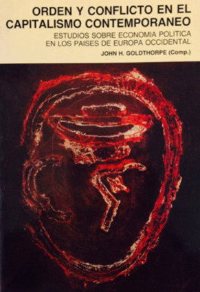 Orden y conflicto en el capitalismo contemporáneo. Estudios sobre economía política en Europa Occidental