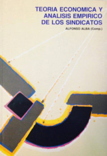 Teoría económica y análisis empírico de los sindicatos