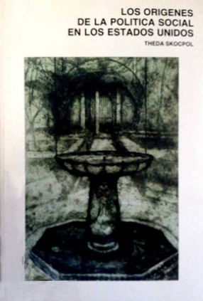 Los orígenes de la política social en Estados Unidos