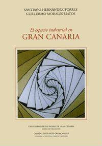 El espacio industrial en Gran Canaria