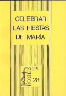 Celebrar las fiestas de María