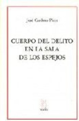 Cuerpo del delito en la sala de los espejos