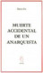 Muerte accidental de un anarquista
