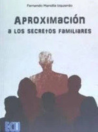 APROXIMACION A LOS SECRETOS FAMILIARES