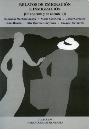 Relatos de Emigración e Inmigración (De aquende y de allende) (I)