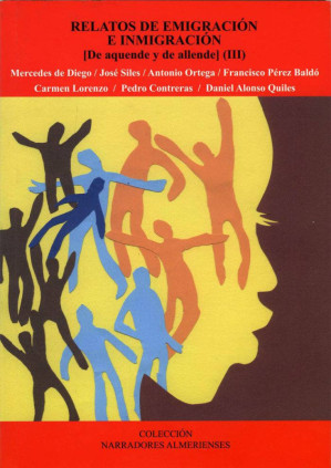 Relatos de emigración e inmigración. (De aquende y de allende) (III)