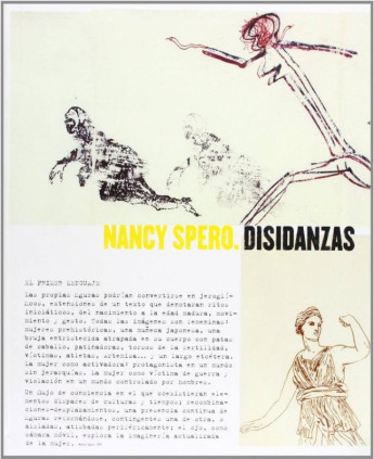 Nancy Spero, Disidanzas