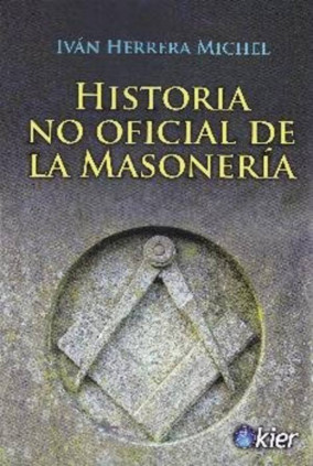 Historia No oficial de la Masonería