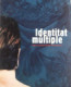 Identitat multiple