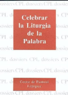 Celebrar la Liturgia de la Palabra