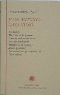 Los trenes Mi final de la guerra Cuentos culturales para instruir deleitando Milagro a la fuerza y demás prodigios Los monstruos prestigiosos, II Otros relatos