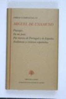 Paisajes ; De mi país ; Por tierras de Portugal y de España ; Andanzas y visiones españolas